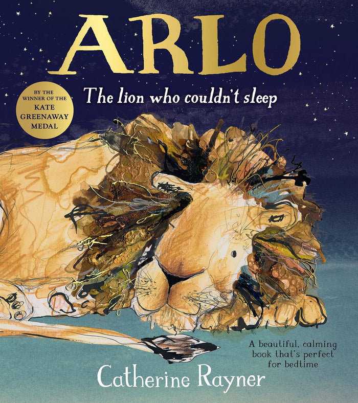 Arlo The Lion Who Couldn't Sleep by Catherine Rayner