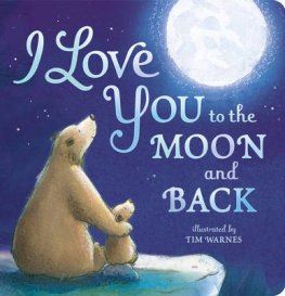 I love You to the Moon and Back Board Book