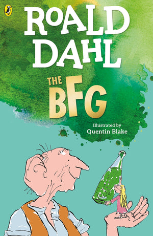 The BFG By Roald Dahl