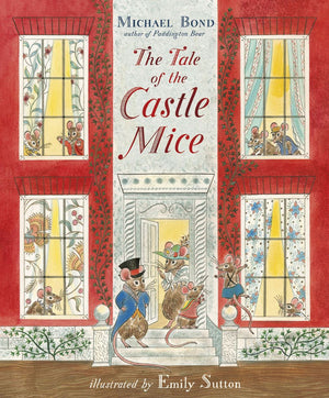 The Tale of the Castle Mice, Michael Bond, Paperback Book